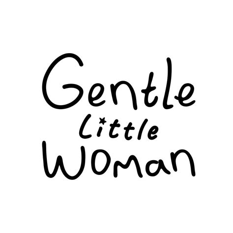 gentle littlewoman
