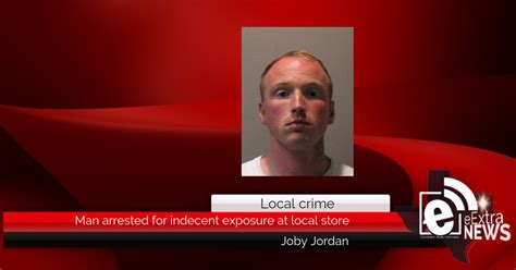 man arrested for indecent exposure at local store