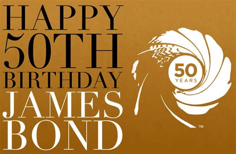 Happy 50th Birthday James Bond Benjamin Kanarek Blog