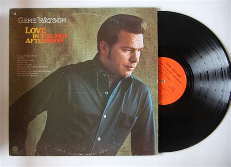 gene watson love in the hot afternoon records lps vinyl