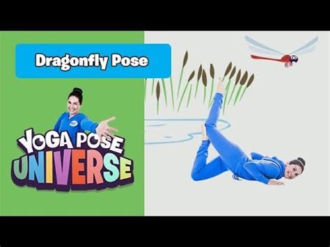 dragonfly pose yoga pose universe youtube