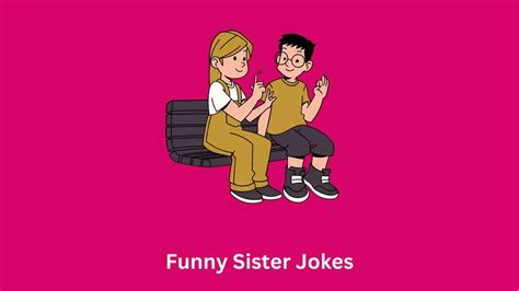 110 Funny Sister Jokes