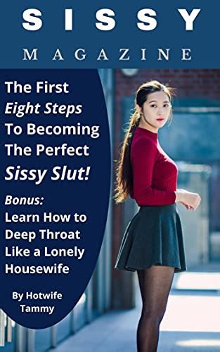 Sissy Magazine The First Eight Steps To Becoming The Perfect Sissy