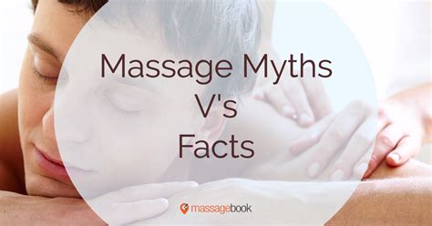 massage myths and truths massage therapy massage professional massage