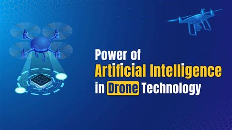 power  artificial intelligence  drone technology iveond