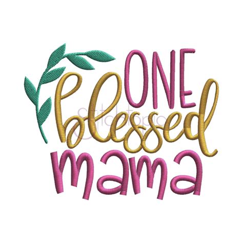 blessed mama embroidery design stitchtopia