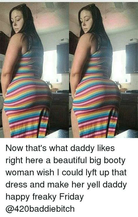 4 now that s what daddy likes right here a beautiful big booty woman wish i could lyft up that