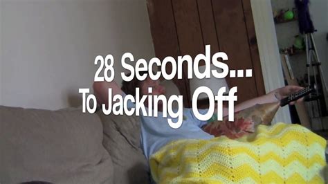 28 seconds to jacking off video dailymotion