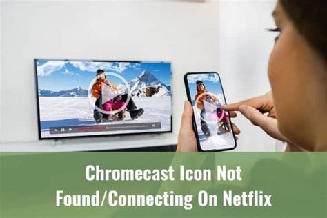 chromecast icon  foundconnecting  netflix ready  diy