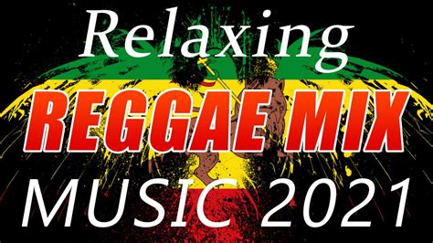 best 100 relaxing reggae songs top 100 reggae nonstop songs reggae