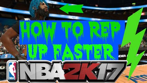 Nba 2k17 How To Rep Up Fast And Get N A Gameplay Youtube