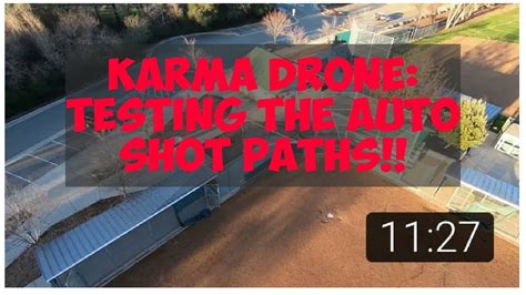 gopro karma drone  testing  auto shot paths enterthenerd