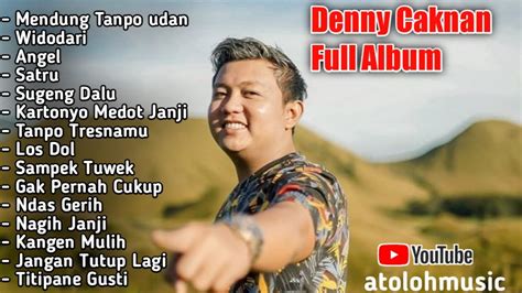 Denny Caknan Full Album Terbaru Lagu Jawa Enak Didengar Youtube
