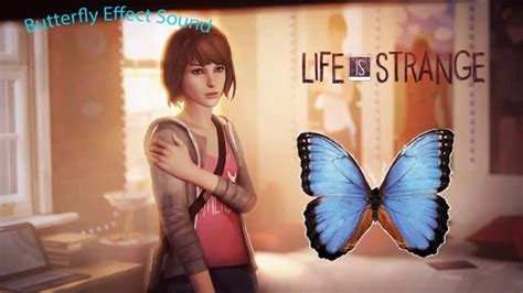 Life Is Strange Butterfly Effect Sound Youtube