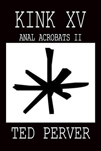 Amazon Kink Xv Anal Acrobats Ii English Edition [kindle Edition
