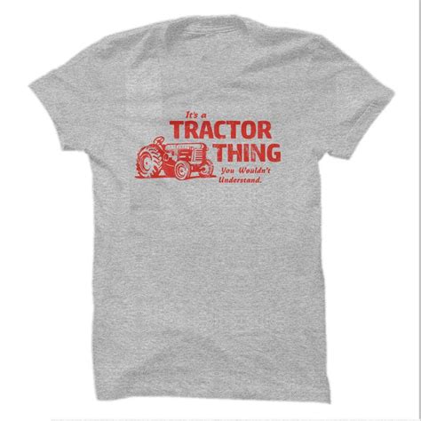 its a tractor thing funny t shirts hoodies high quality custom