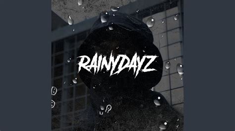 Rainy Dayz Youtube