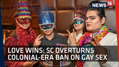 love wins sc overturns colonial era ban on gay sex section 377