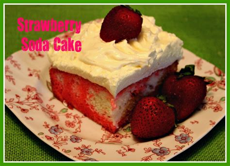 sweet tea  cornbread strawberry soda cake