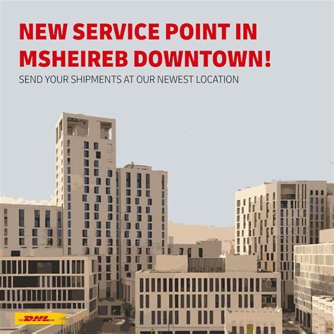 dhl qatar opens  service point  msheireb downtown