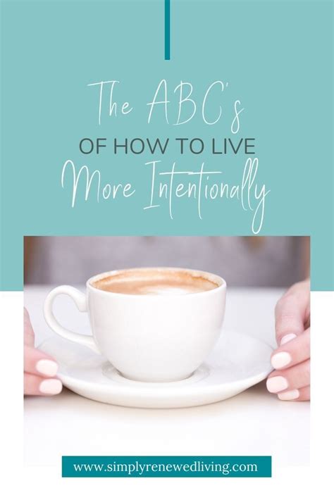 Learning How To Live More Intentionally Involves Being