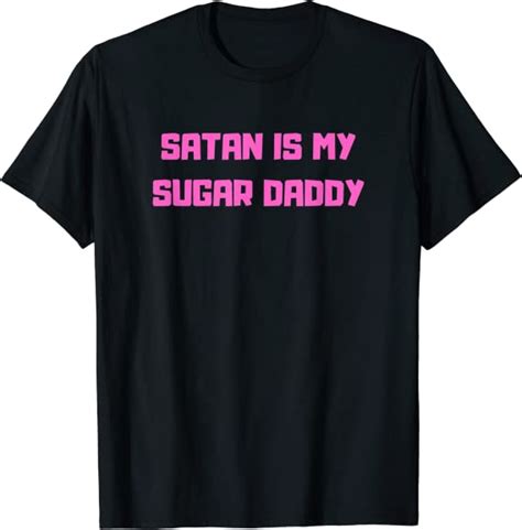 satan is my sugar daddy t shirt amazon de bekleidung