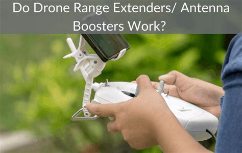 drone range extenders antenna boosters work march