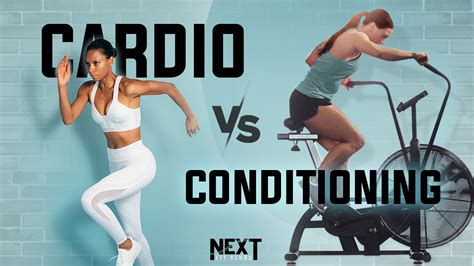 difference  cardio conditioning    matter