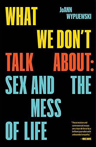 what we don t talk about when we talk about metoo essays on sex
