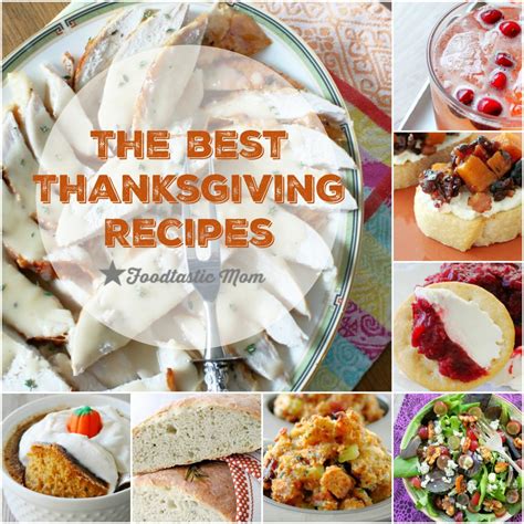 the best thanksgiving recipes foodtastic mom