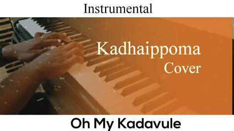 Kadhaippoma Oh My Kadavule Instrumental Youtube