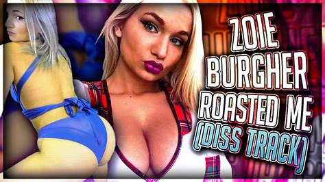 zoie burgher roasted me diss track youtube