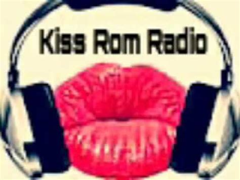 kiss rom radio  youtube