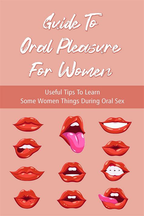 Guide To Oral Pleasure For Women Useful Tips To Learn Some Women