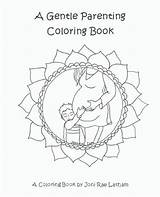 Coloring Birth Pages Parenting Pregnancy Baby Gentle Book Breastfeeding Attachment Affirmations Printable Visit Mindful Conscious Hippie Peaceful Hacks sketch template