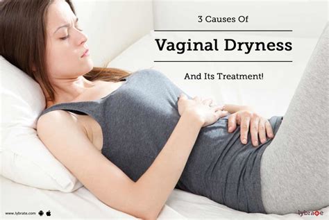3 Causes Of Vaginal Dryness And Its Treatment By Dr Rajesh Bansal