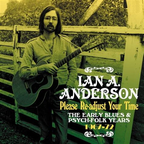 ian  anderson   adjust  time  early blues psych folk years