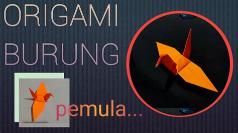 Origami Burung Bird Origami Cara Buat Burung Dari Kertas Youtube