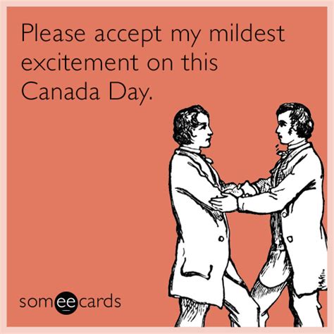 please accept my mildest excitement on this canada day canada day ecard