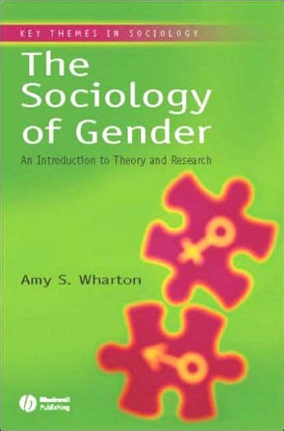 the sociology of gender an introduction to theory and research edition 1 by amy s wharton