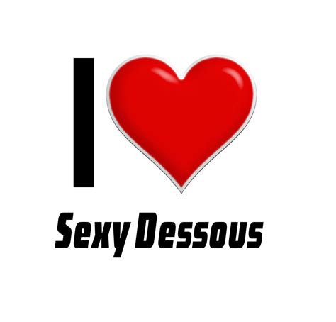 I ♥ Sexy Dessous
