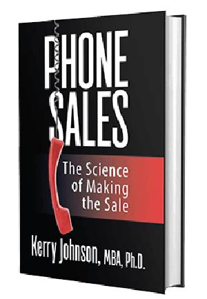 phone sales  science  making  sale dr kerry johnson