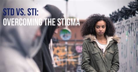 sti vs std overcoming the stigma power to decide