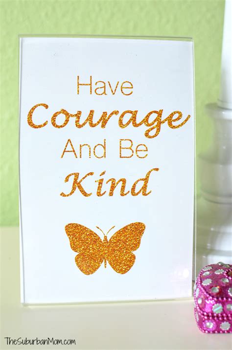 be kind and have courage printable sign