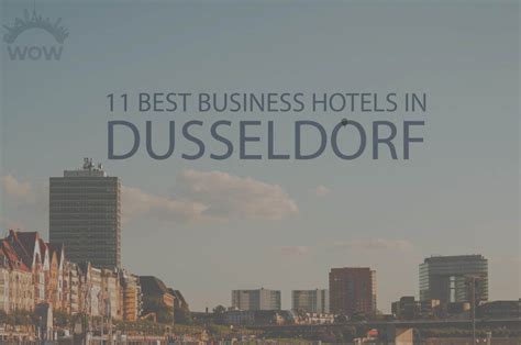 business hotels  dusseldorf  wow travel