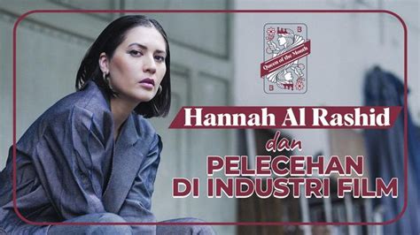 Hannah Al Rashid Cerita Soal Pelecehan Terhadap Perempuan Di Industri