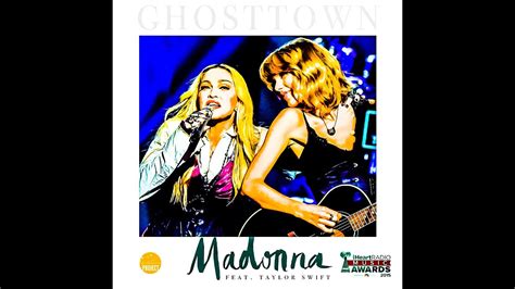 Ghosttown Madonna Feat Taylor Swift Live Iheart Radio Music Awards