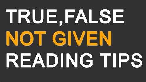 true false   tips  tricks ielts reading tips youtube