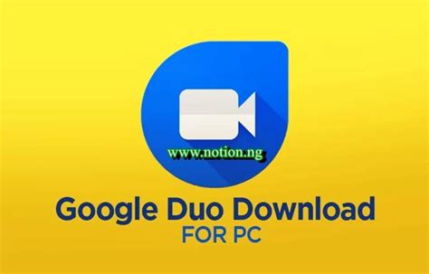 google duo  google duo app   notionng