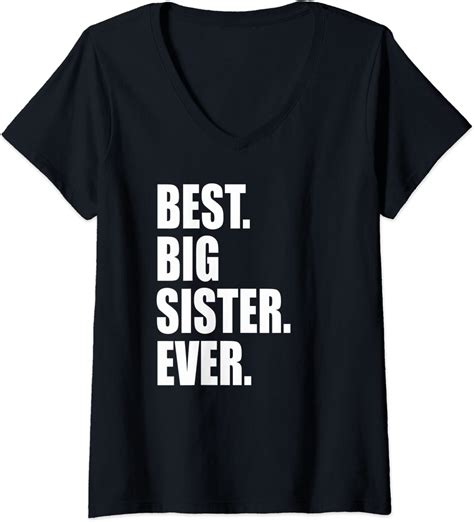 Womens Best Big Sister Ever Shirt Sister To Be Shirt V Neck T Shirt